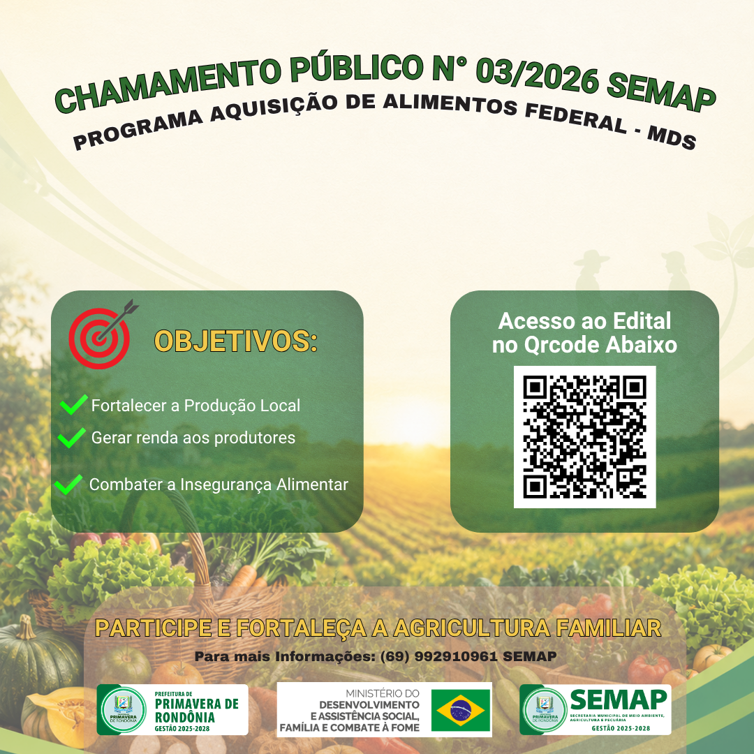 CHAMAMENTO PÚBLICO Nº 003/SEMAP/2026 - Programa de Aquisição de Alimentos (PAA)