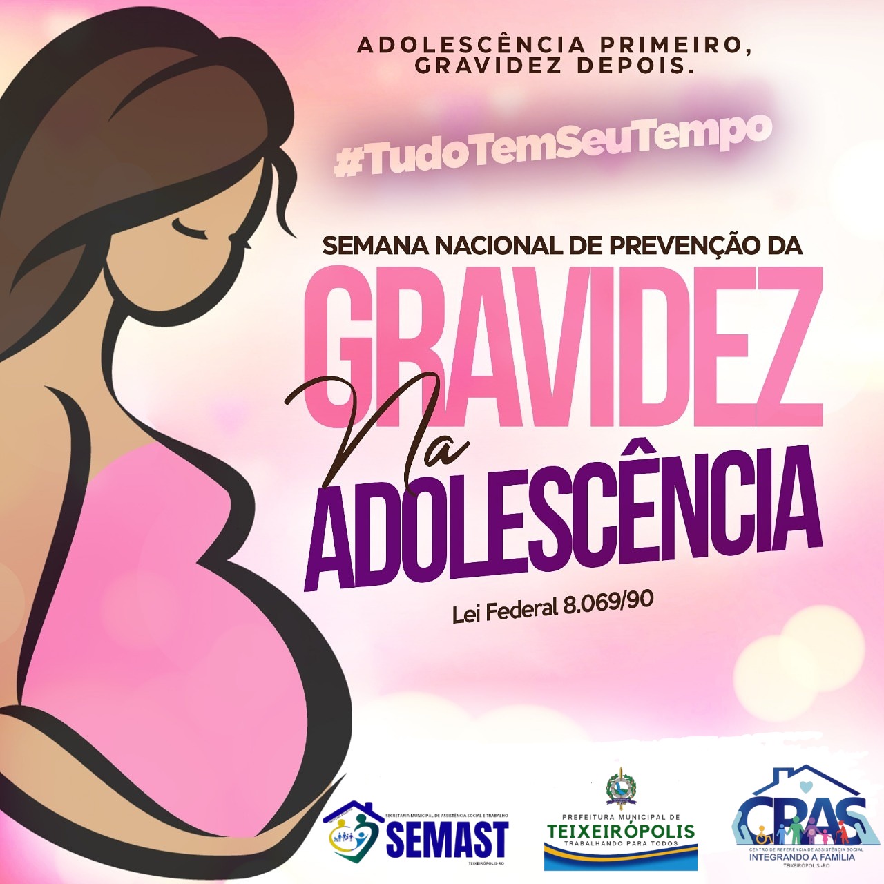 SEMANA NACIONAL DE PREVENÇÃO DA GRAVIDEZ NA ADOLECÊNCIA