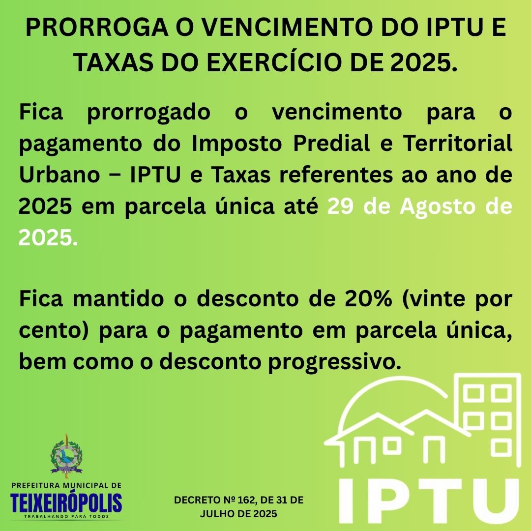 PRORROGA O VENCIMENTO DO IPTU E TAXAS DO EXERCÍCIO DE 2025.
