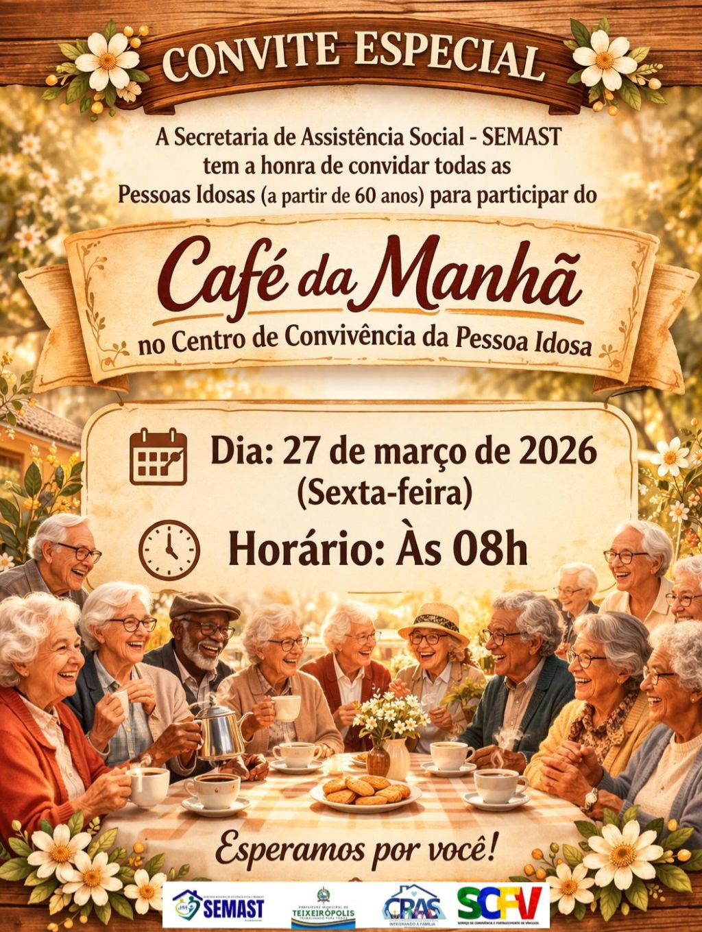 CONVITE ESPECIAL CAFÉ DA MANHÃ JOVENS DA TERCEIRA IDADE MÊS DE MARÇO