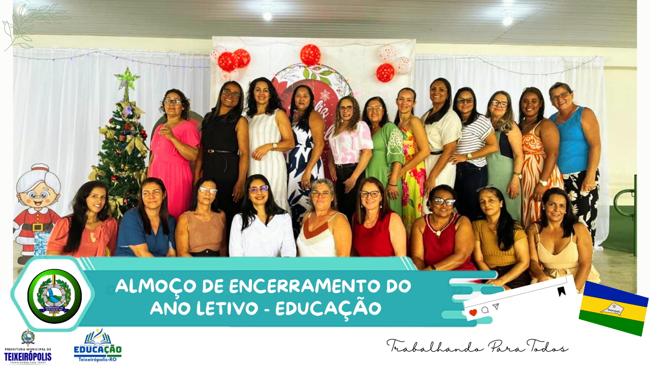 ALMOÇO DE ENCERRAMENTO DO ANO LETIVO