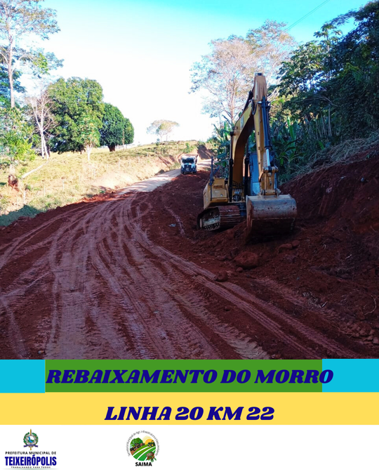 PREFEITURA DE TEIXEIRÓPOLIS REALIZA IMPORTANTE OBRA DE REBAIXAMENTO DE MORRO NA ZONA RURAL, LINHA 20 KM 22.