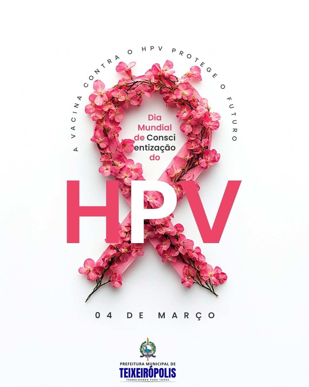 DIA INTERNACIONAL DA CONSCIENTIZAÇÃO SOBRE O HPV.