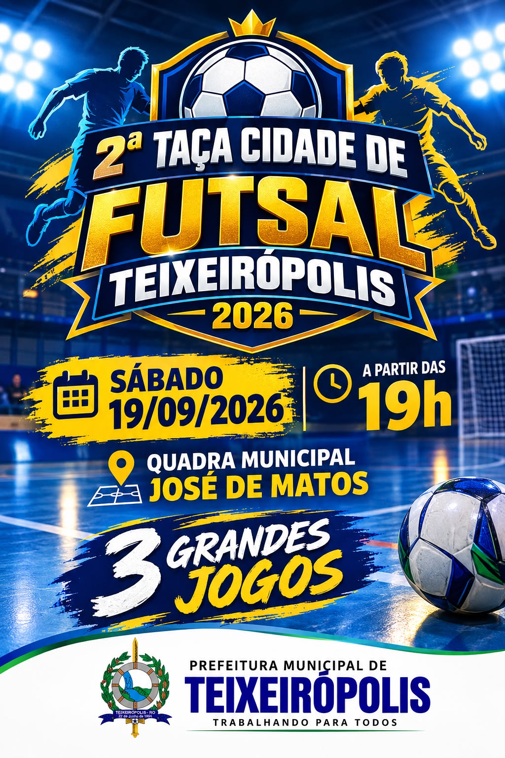 ABERTURA DA 2ª TAÇA CIDADE DE FUTSAL DE TEIXEIRÓPOLIS 2026