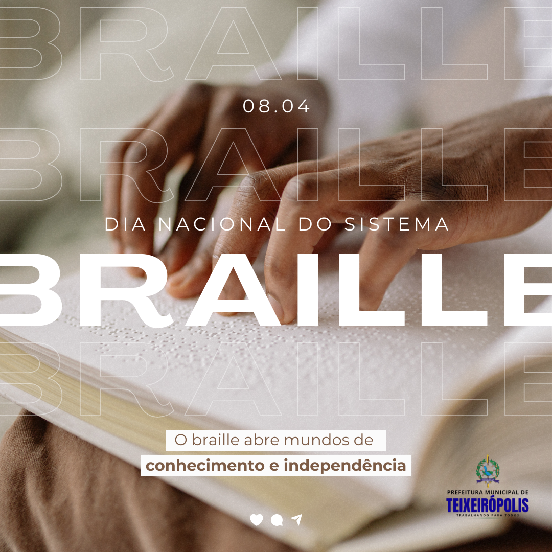 DIA NACIONAL DO SISTEMA BRAILLE.