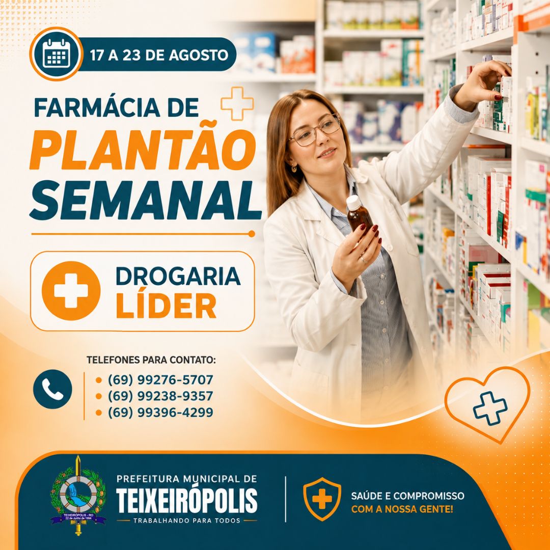 Farmácia de Plantão em Teixeirópolis!  De 17 a 23 de agosto 2026