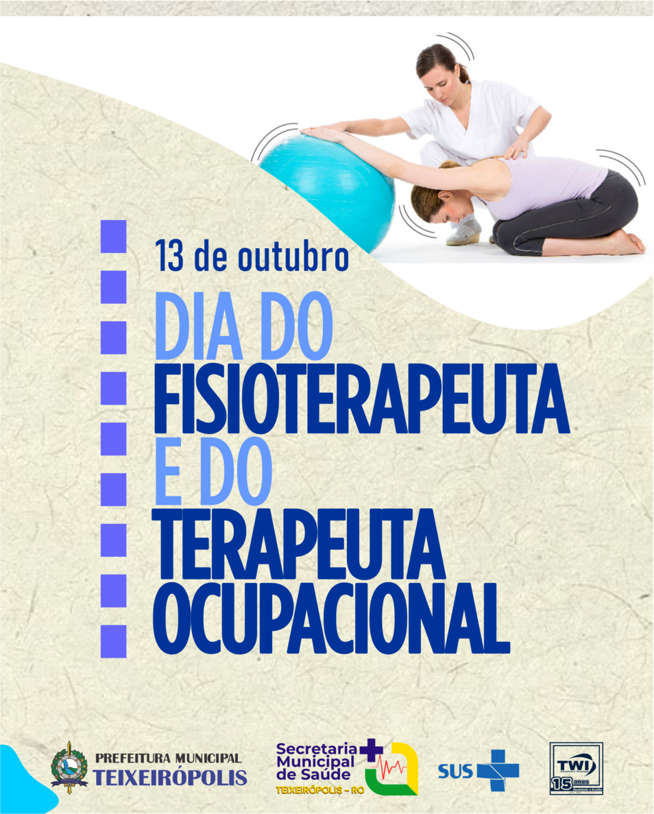 DIA DO FISIOTERAPEUTA E DO TERAPEUTA OCUPACIONAL