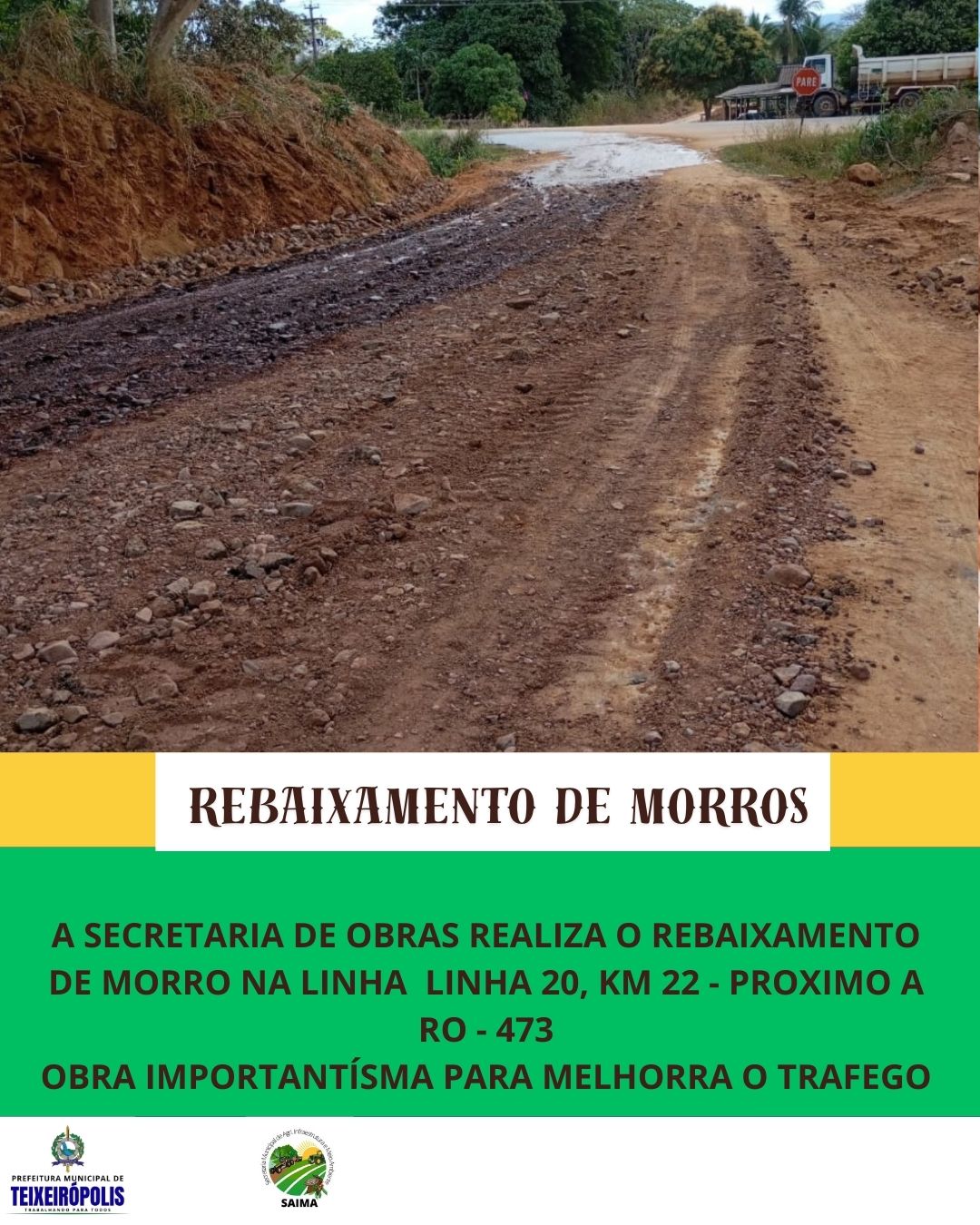 SECRETARIA DE OBRAS REALIZA REBAIXAMENTO DE MORRO NA LINHA 16, KM 22, EM TEIXEIRÓPOLIS