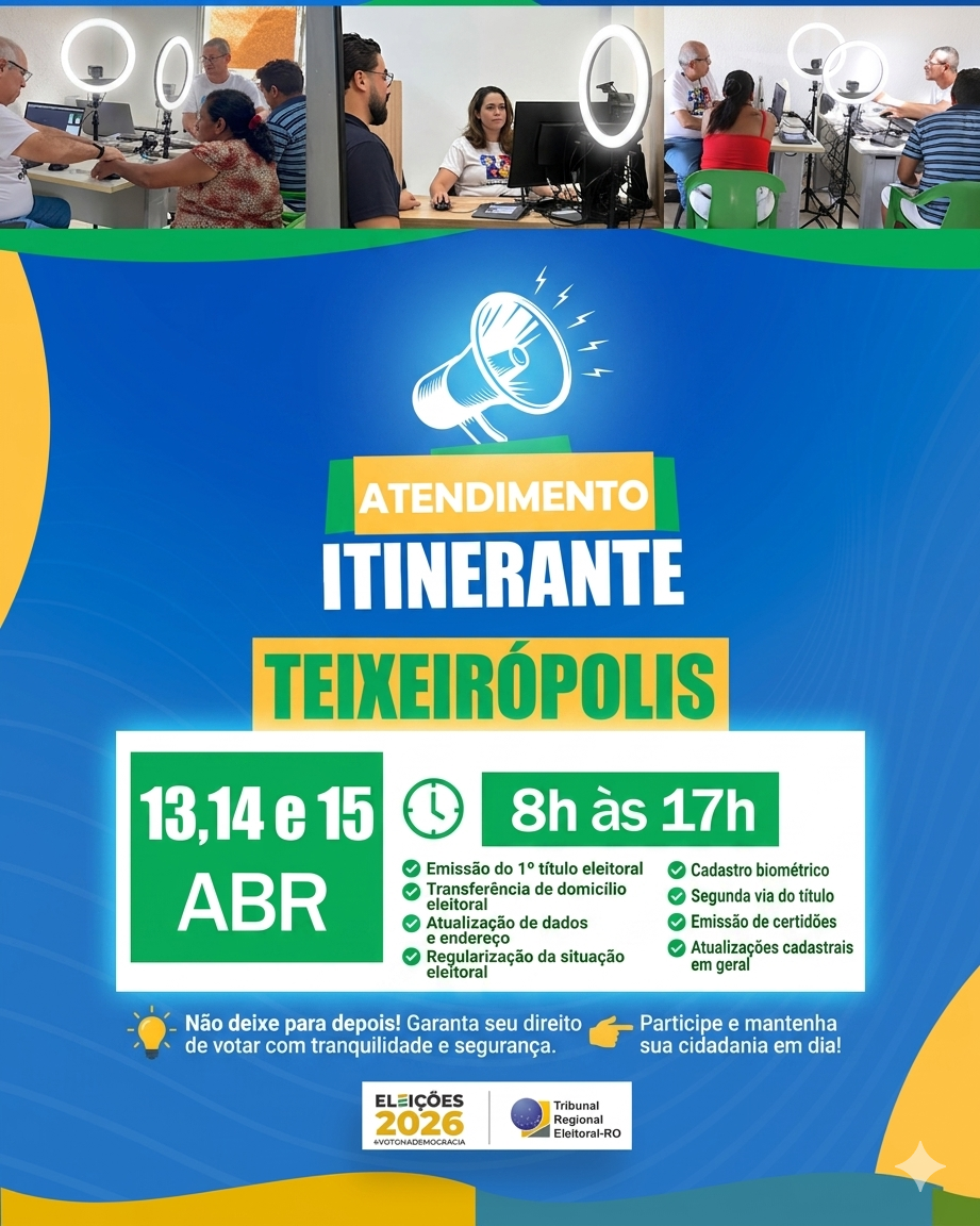 ATENDIMENTO ITINERANTE EM TEIXEIRÓPOLIS JUSTIÇA ELEITORAL.