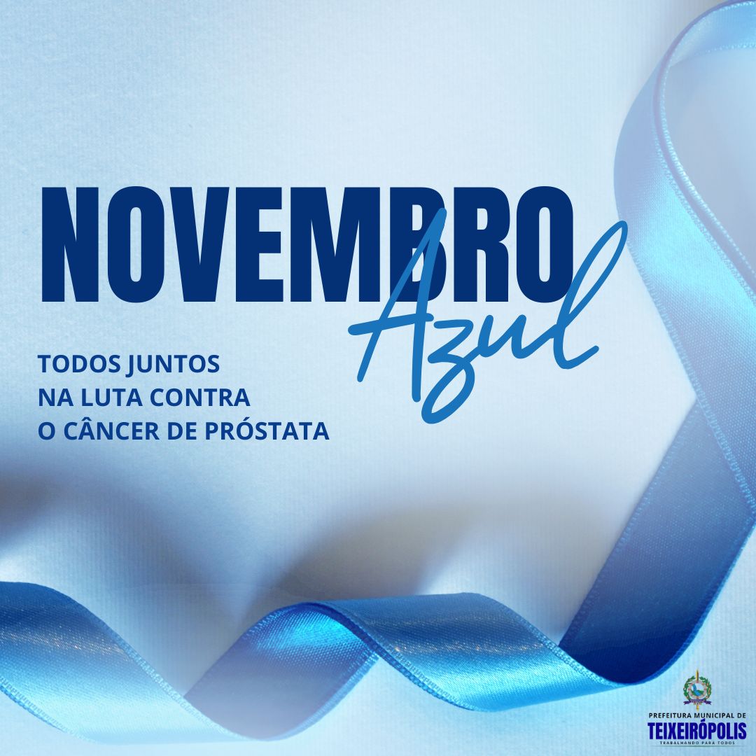 NOVEMBRO AZUL  Saúde também é compromisso masculino.