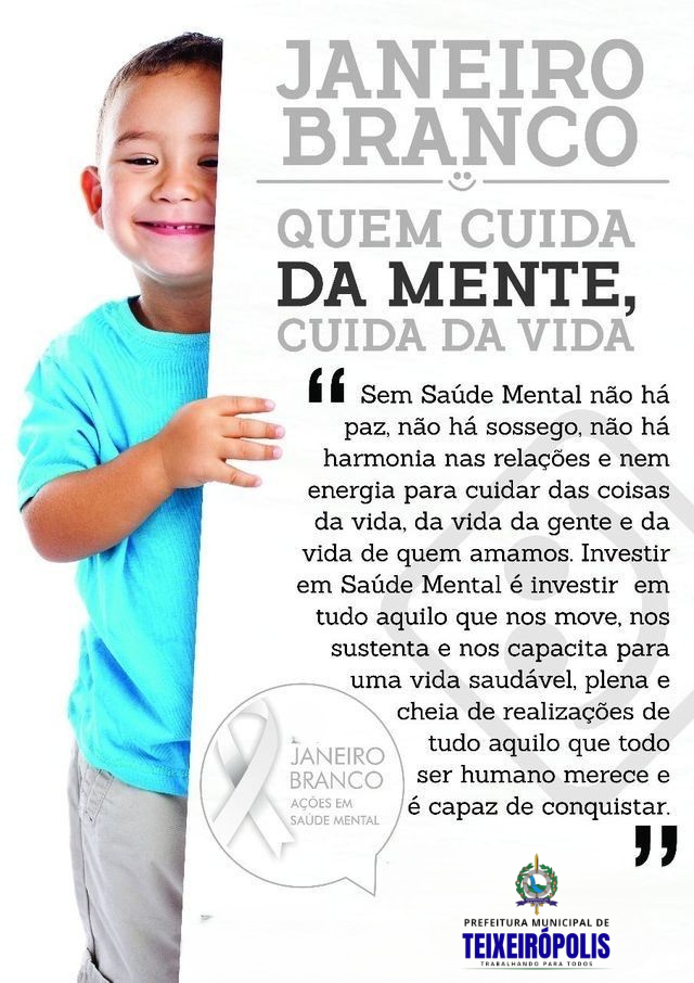 Saúde mental é compromisso de todos. Janeiro Branco, mês da conscientização e do cuidado.