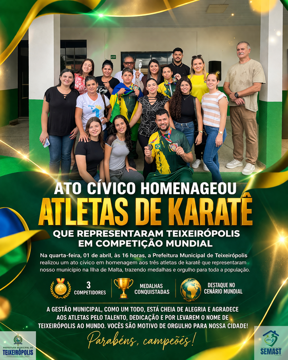 ATO CÍVICO HOMENAGEOU ATLETAS DE KARATÊ QUE REPRESENTARAM TEIXEIRÓPOLIS EM COMPETIÇÃO MUNDIAL