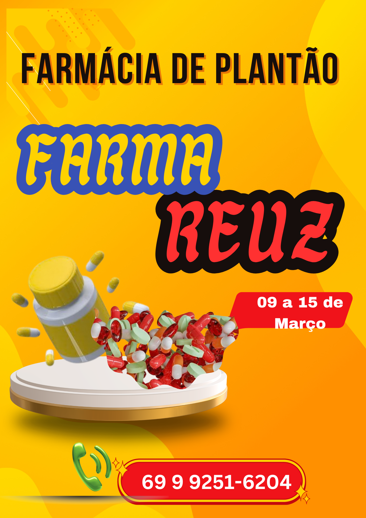FARMÁCIA DE PLANTÃO 09 A 15 DE MARÇO DE 2026.