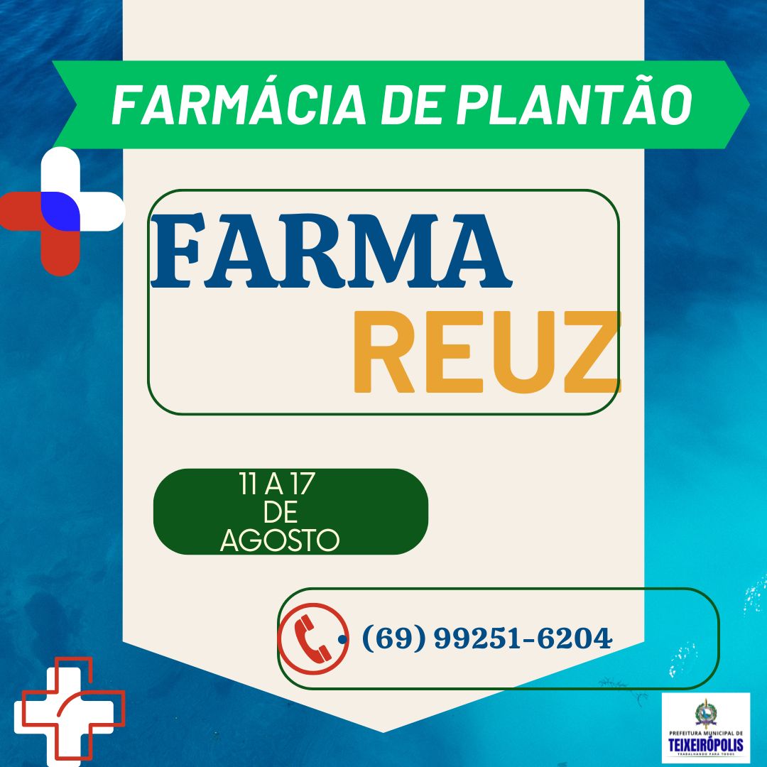 "FARMÁCIA DE PLANTÃO 11 A 17 DE AGOSTO DE 2025."